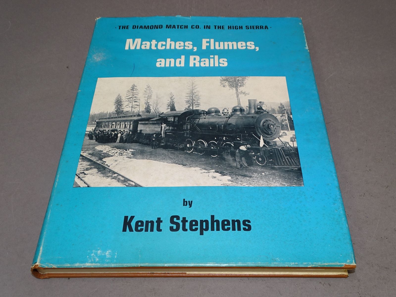 Railroad Book - Matches, Flumes, and Rails: The Diamond Match Co. in ...