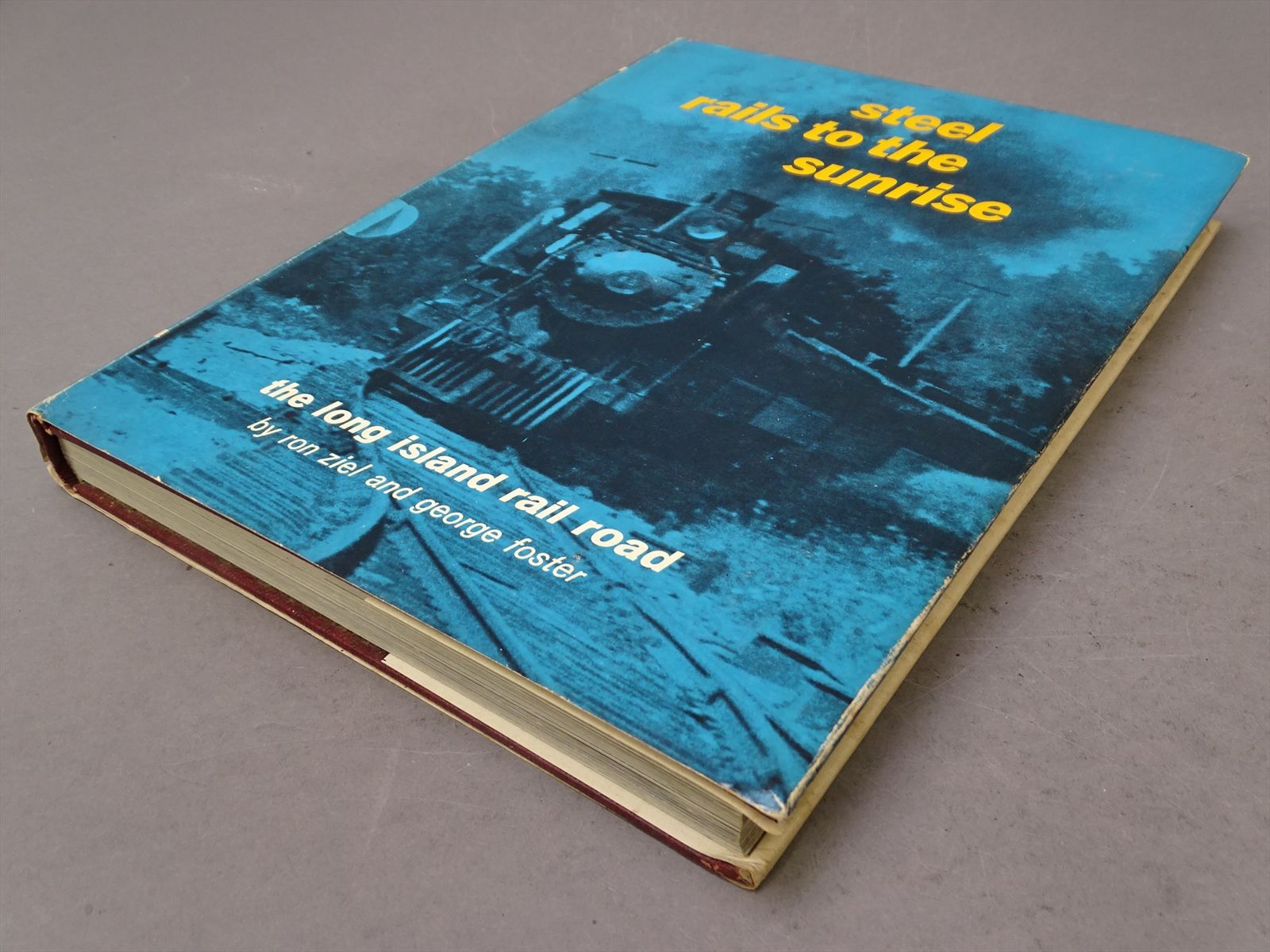 Railroad Book - Steel Rails to the Sunrise: The Long Island Rail Road ...