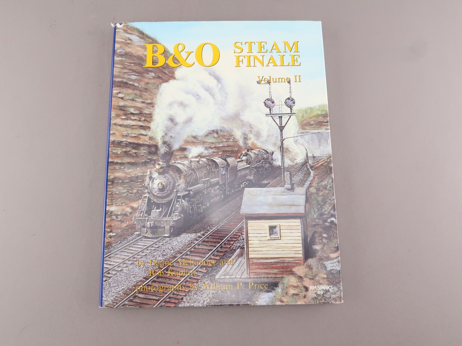 Railroad Book: B&O Steam Finale, Vol II - Mellander & Kaplan - 147 pgs