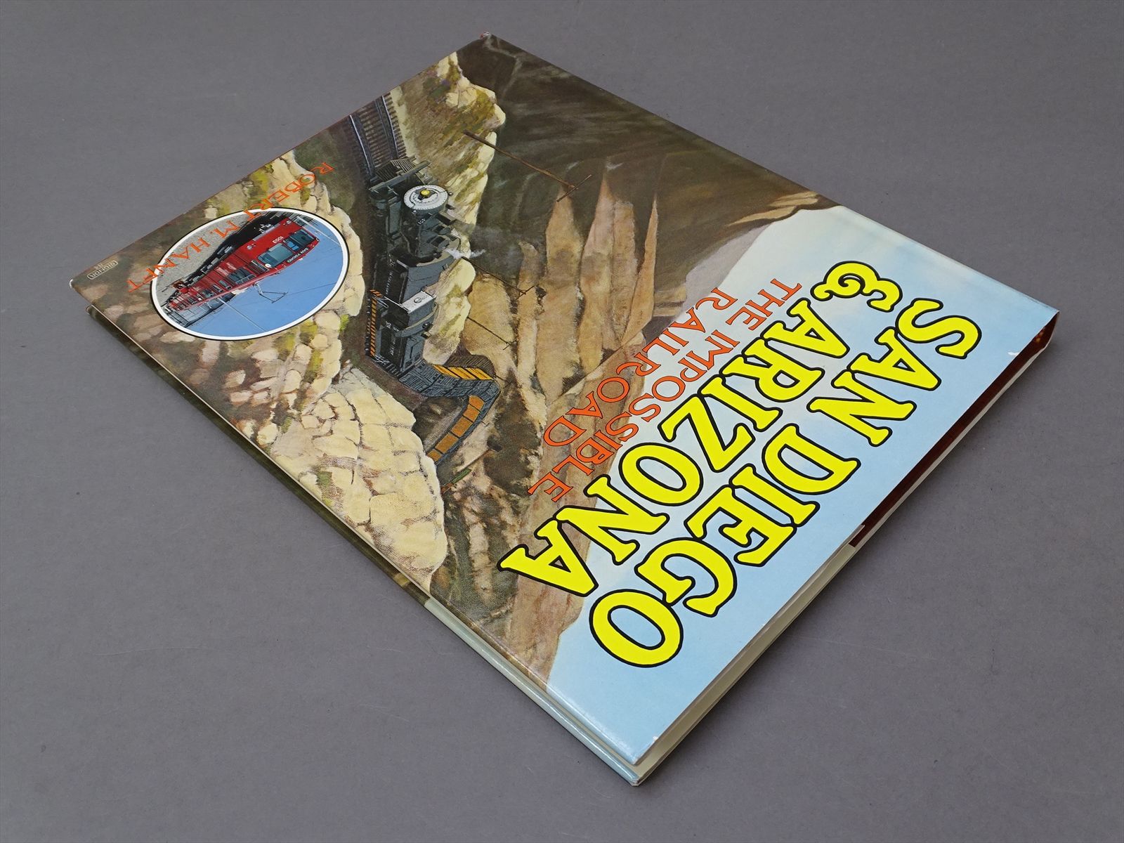 Railroad Book - San Diego and Arizona: The Impossible Railroad - Robert ...
