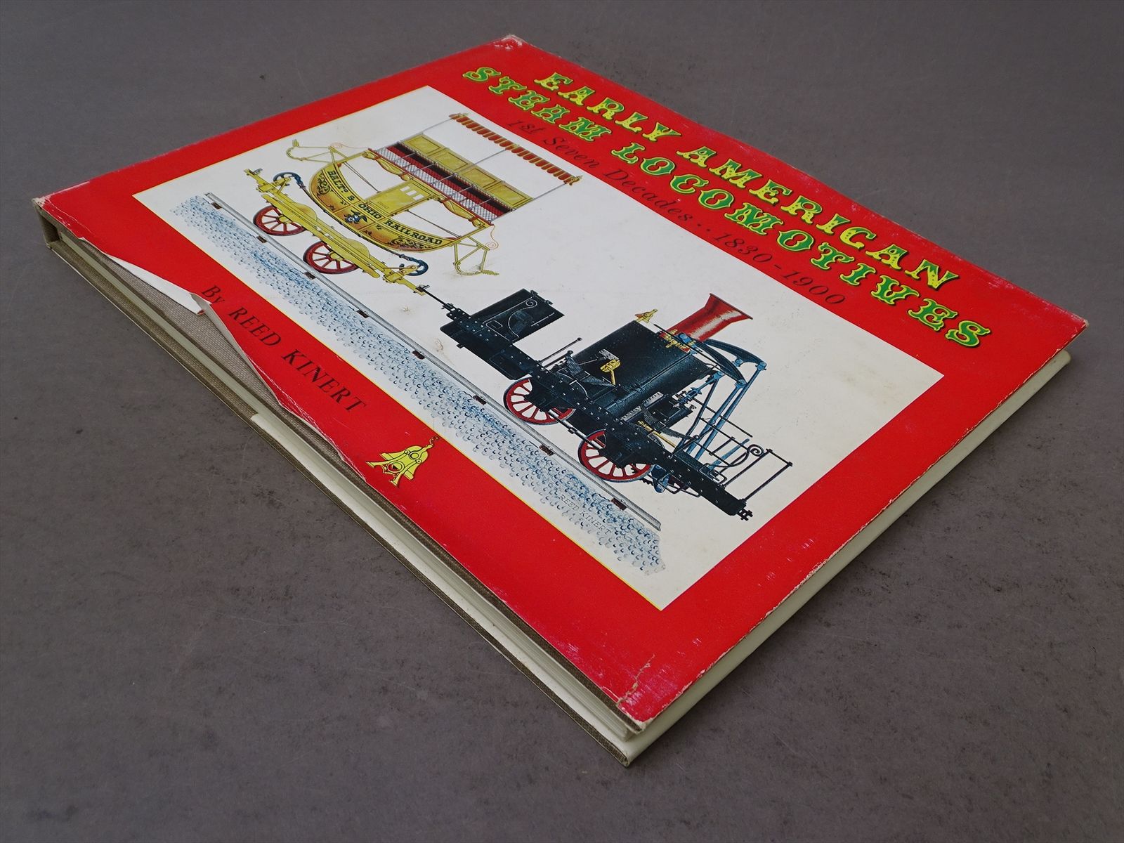 Railroad Book - Early American Steam Locomotives: 1st Seven Decades ...