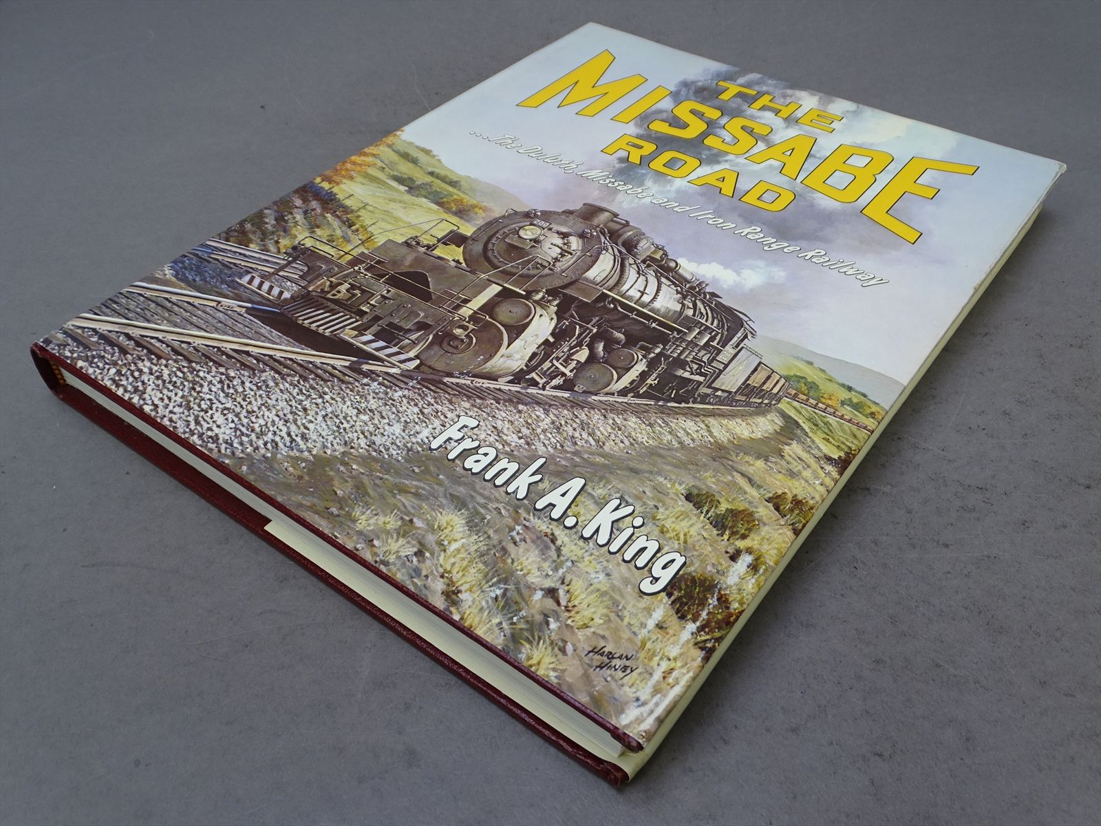 Railroad Book - The Missabe Road: The Duluth Missabe and Iron Range ...