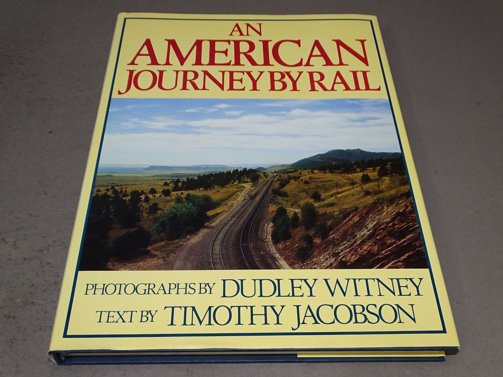 Railroad Book - American Journey by Rail - Timothy Jacobson & Dudley ...