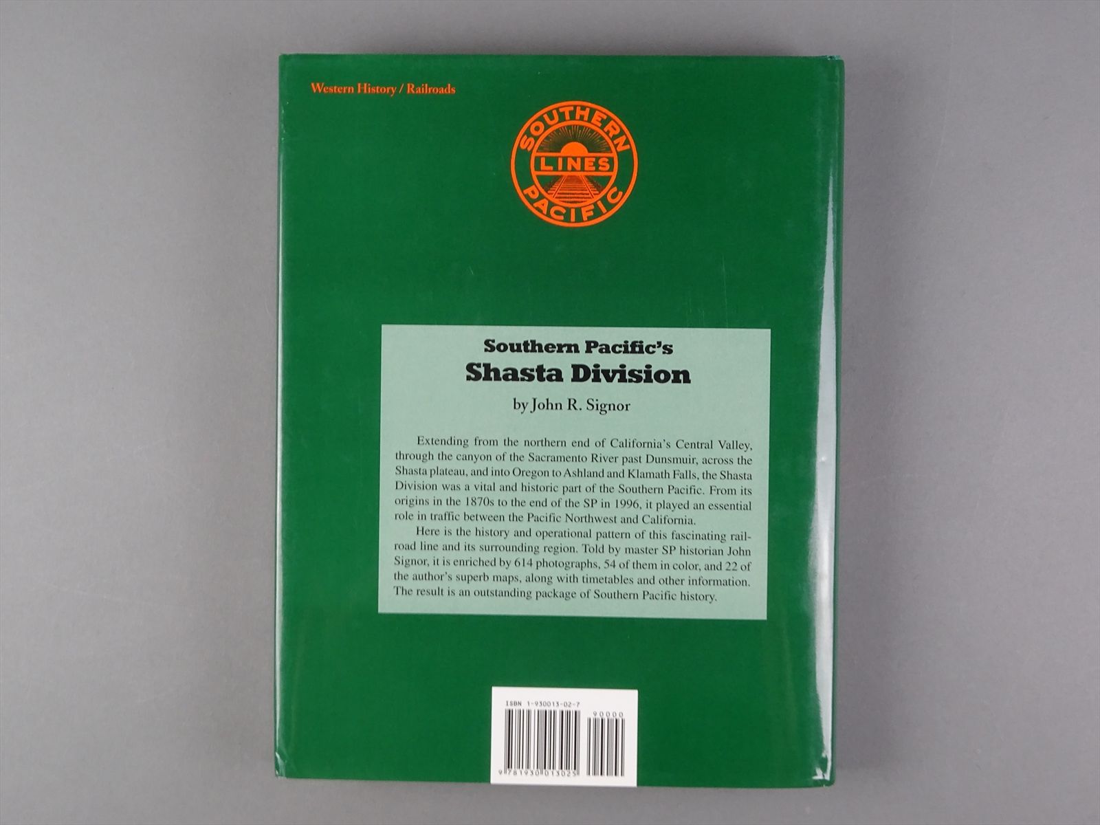 Railroad Book - Southern Pacific's Shasta Division - John R. Signor ...