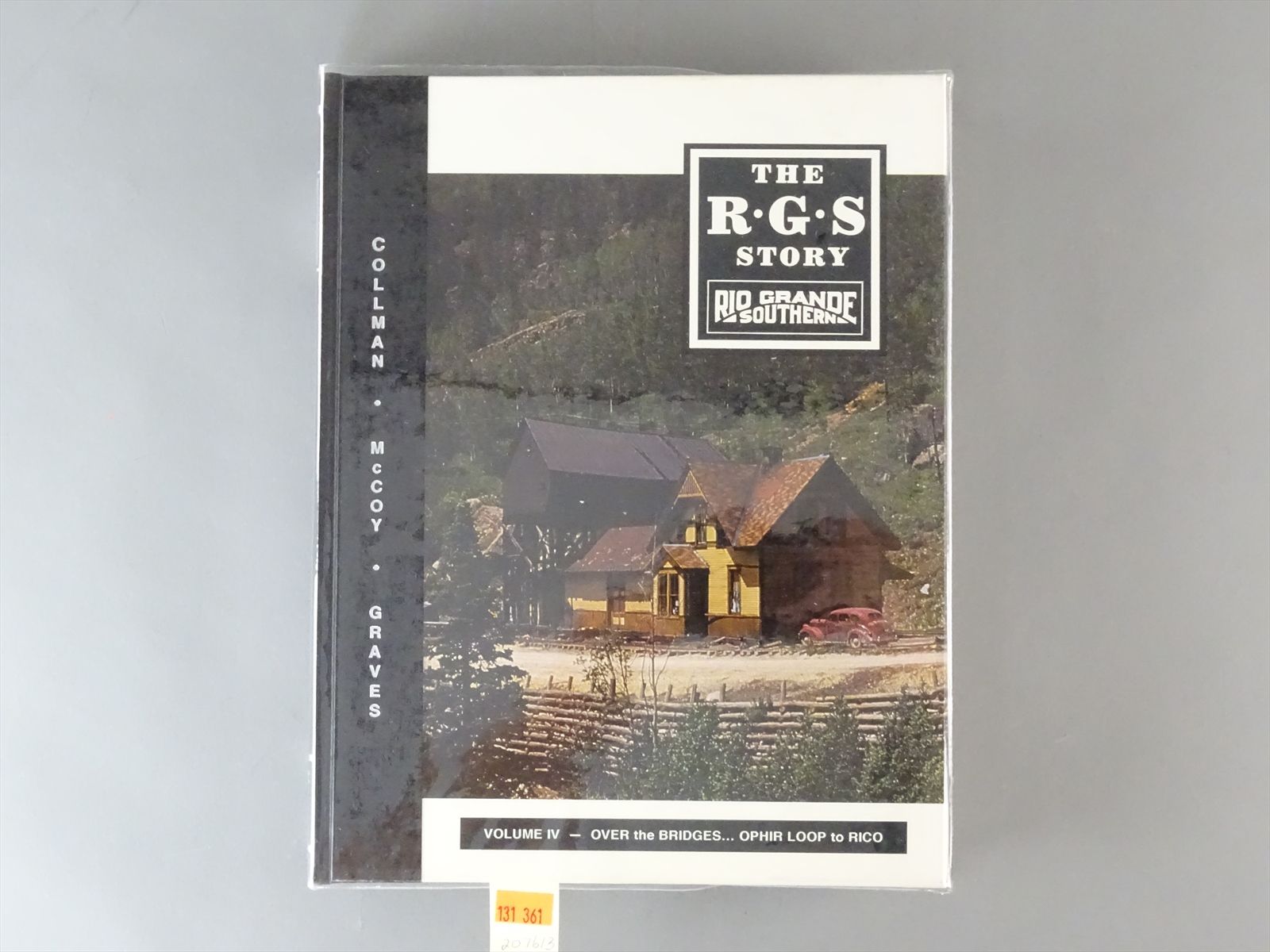 Railroad Book - The RGS Story Vol. IV - Collman, McCoy & Graves ...