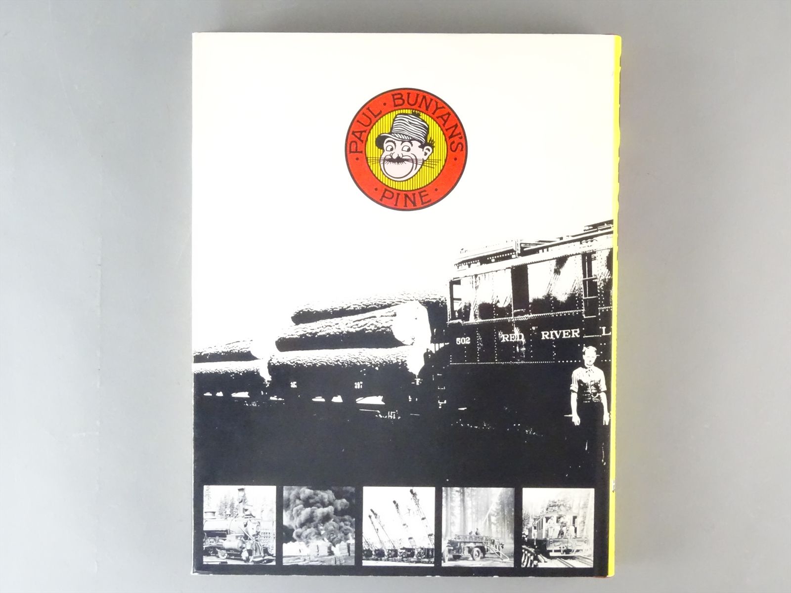 Railroad Book - Red River: Paul Bunyon's Own - Robert Hanft - 304 pages