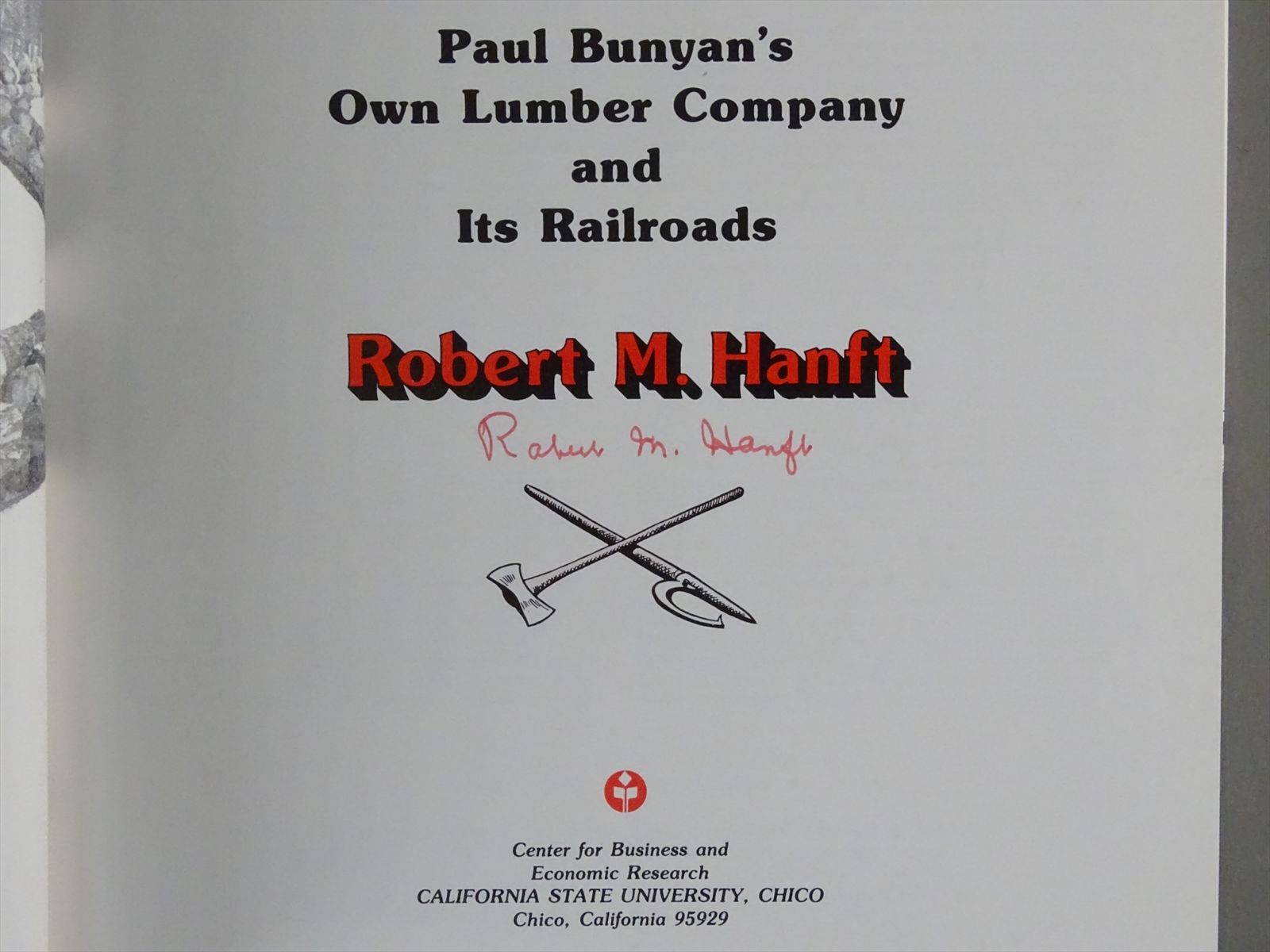 Railroad Book - Red River: Paul Bunyon's Own - Robert Hanft - SIGNED