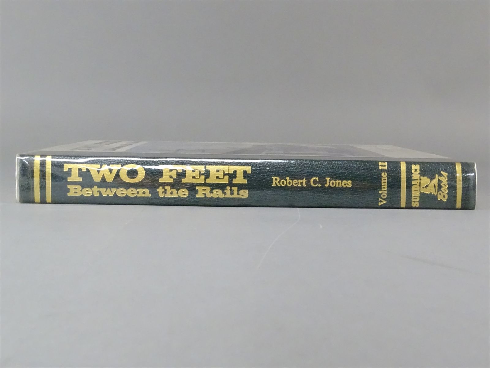 Railroad Book - Two Feet Between the Rails Vol. II - Robert C. Jones ...