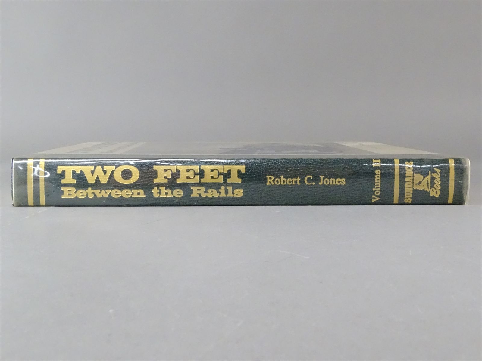 Railroad Book - Two Feet Between the Rails Vol. II - Robert C. Jones ...