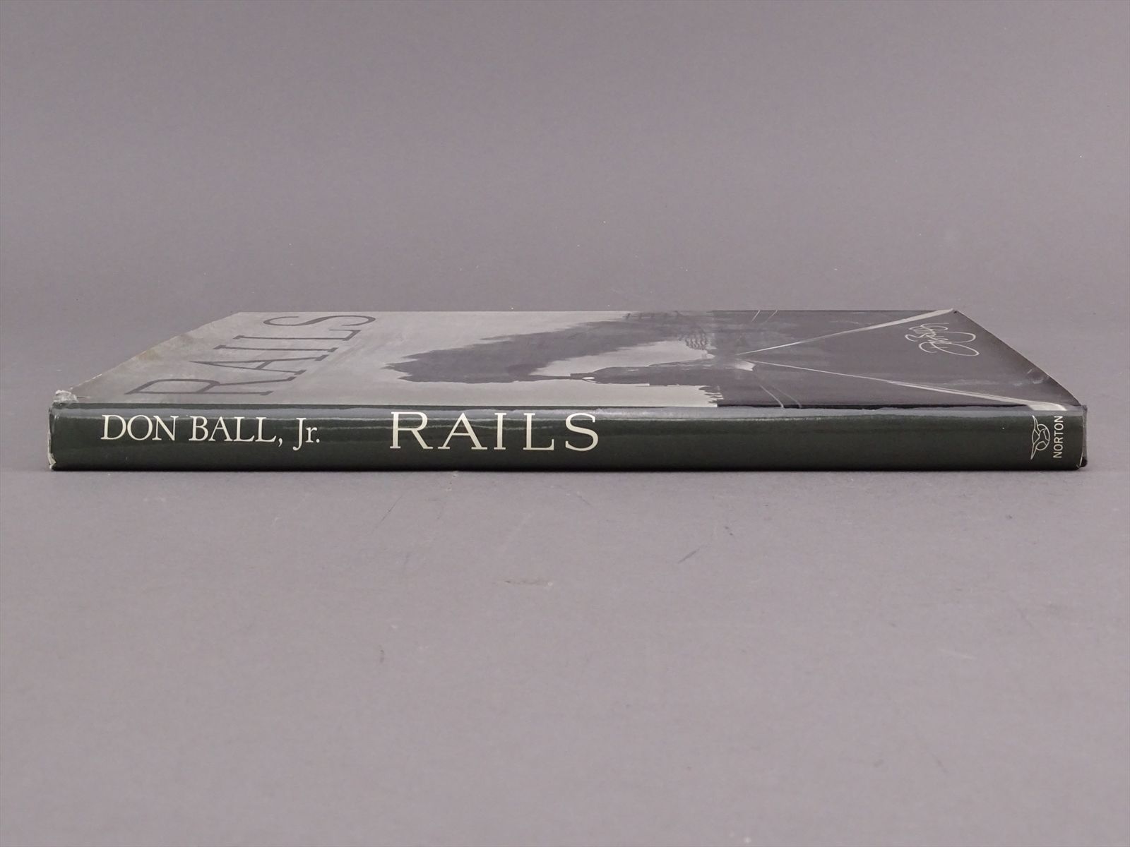 Railroad Book - Rails - Don Ball Jr - 150 pages